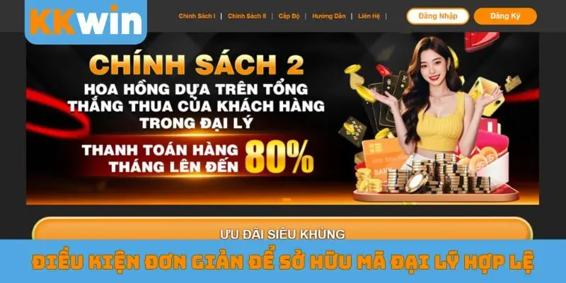 Điều kiện đơn giản để sở hữu mã đại lý hợp lệ